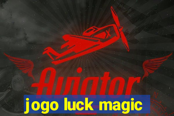 jogo luck magic